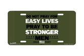 "Stronger Men" - Decorative License Plate