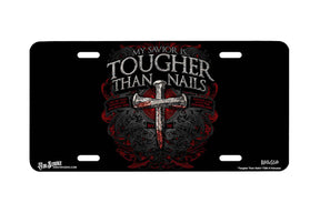 "Tougher Than Nails" - Decorative License Plate