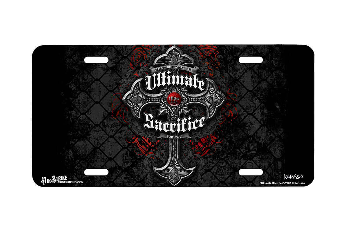 "Ultimate Sacrifice" - Decorative License Plate