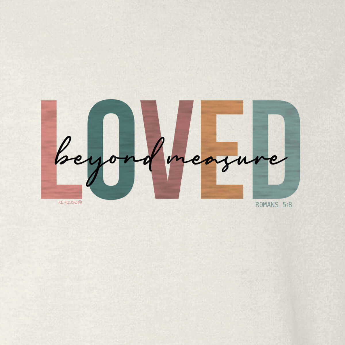 Kerusso Womens Sweatshirt Love Beyond Measure