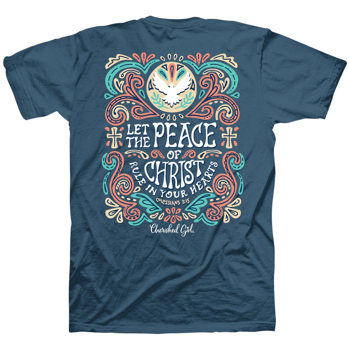 Cherished Girl Womens T-Shirt Peace Of Christ Colossians 3:15