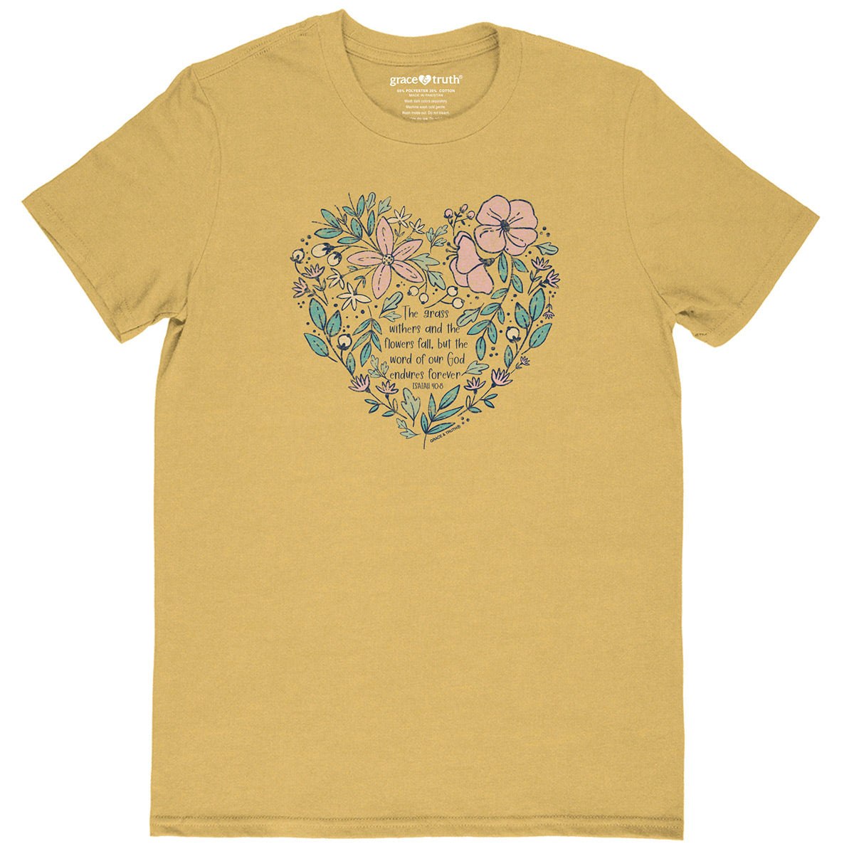 grace & truth Womens T-Shirt The Grass Withers And The Flowers Fade
