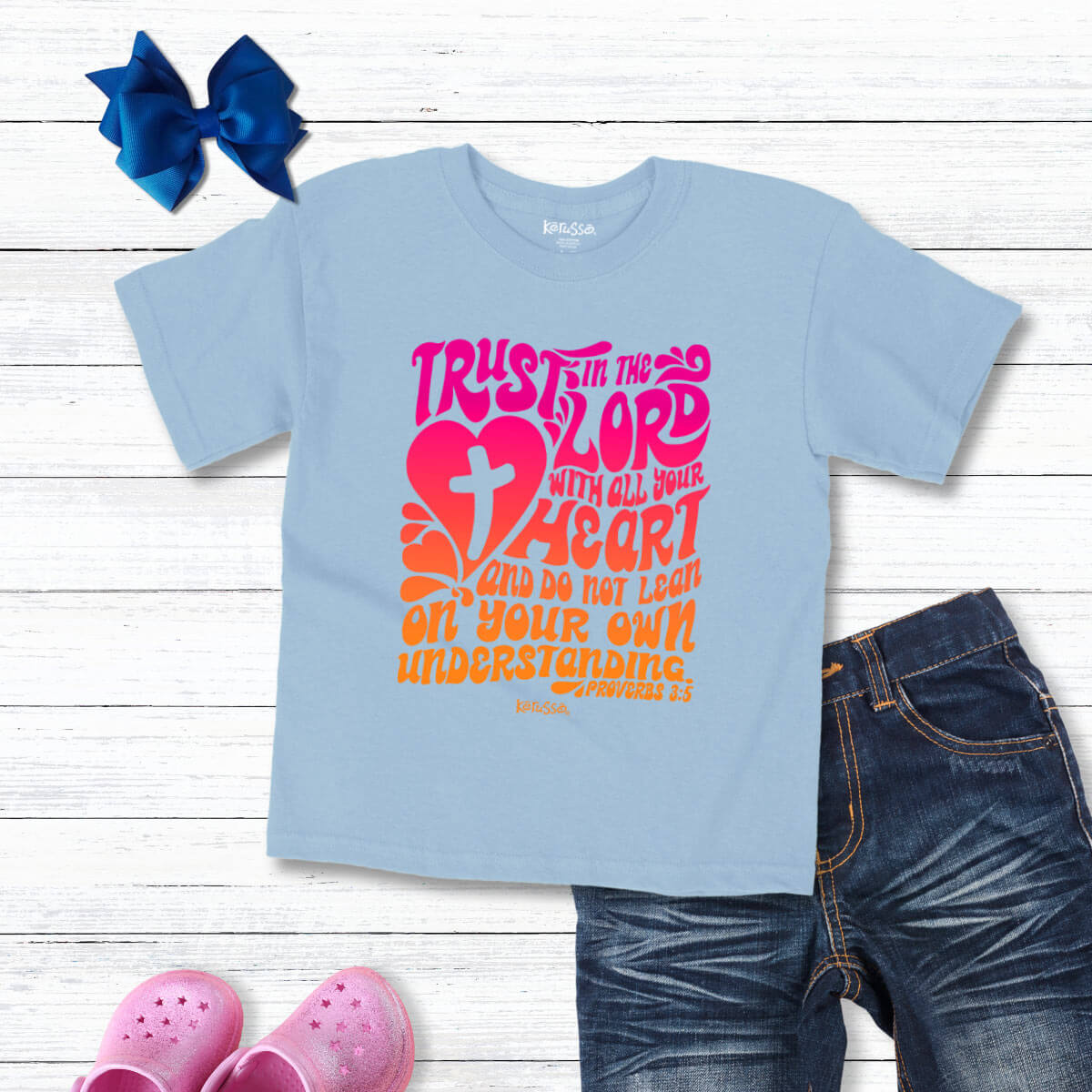 Kerusso Kidz T Shirt Trust In The Lord Flatlay