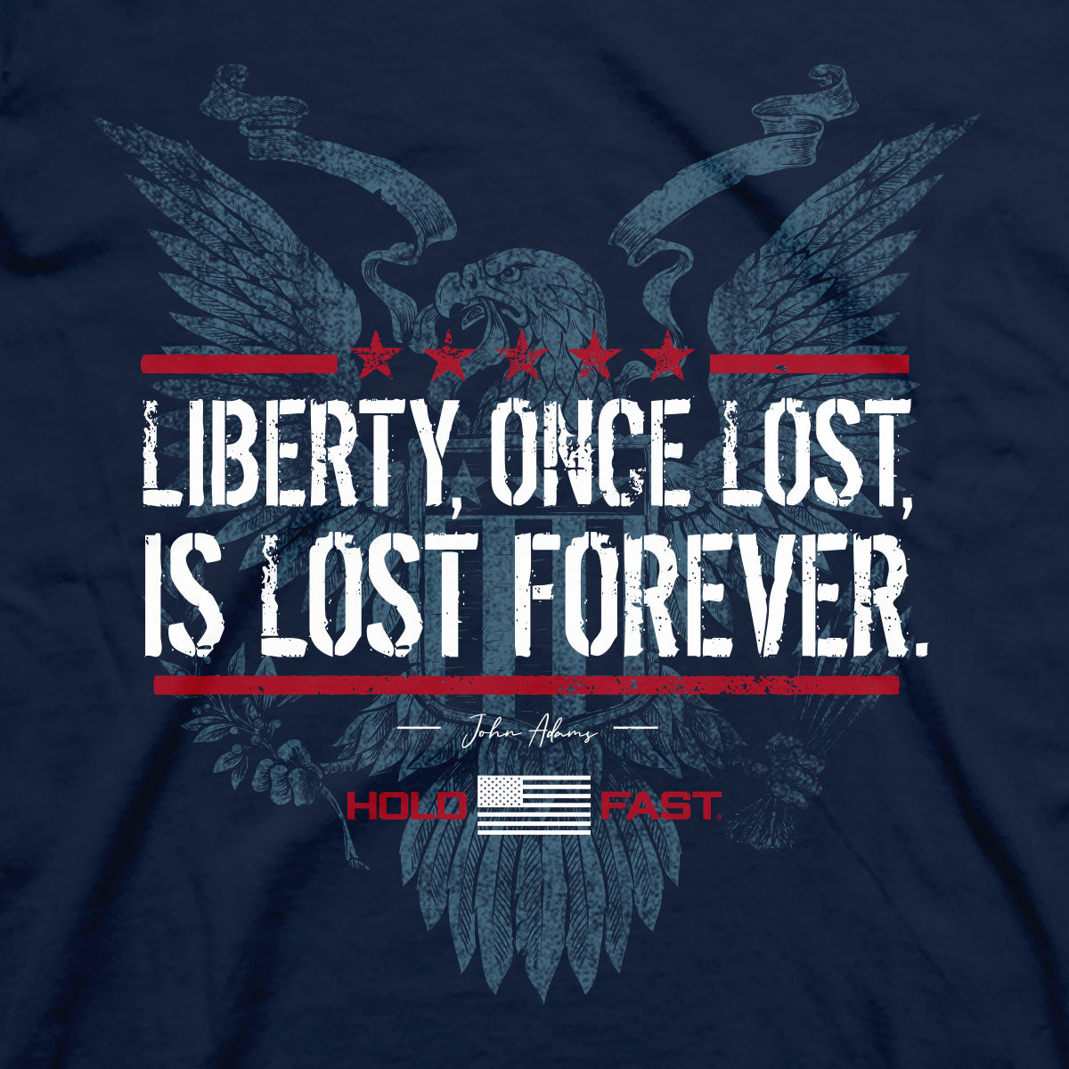 Hold Fast Mens T-Shirt Liberty Lost