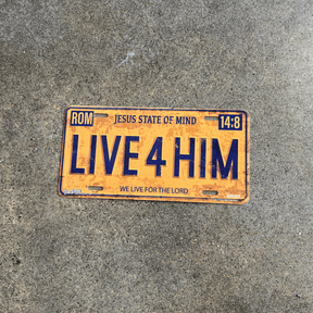 "Live 4 Him" - Decorative License Plate